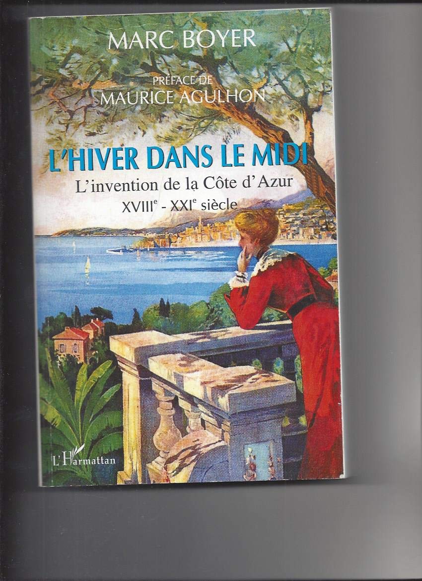 L'hiver dans le Midi (XVIIe-XXIe siècles) 9782296106826