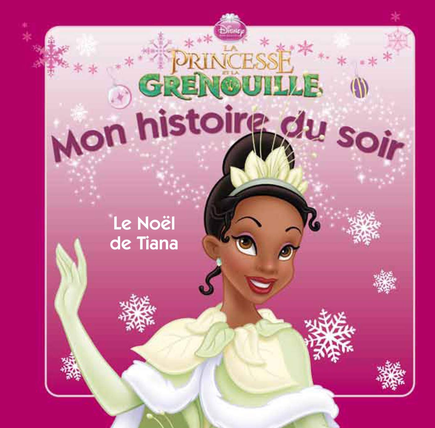 La Princesse et la grenouille: Le Nöel de Tania 9782014640335