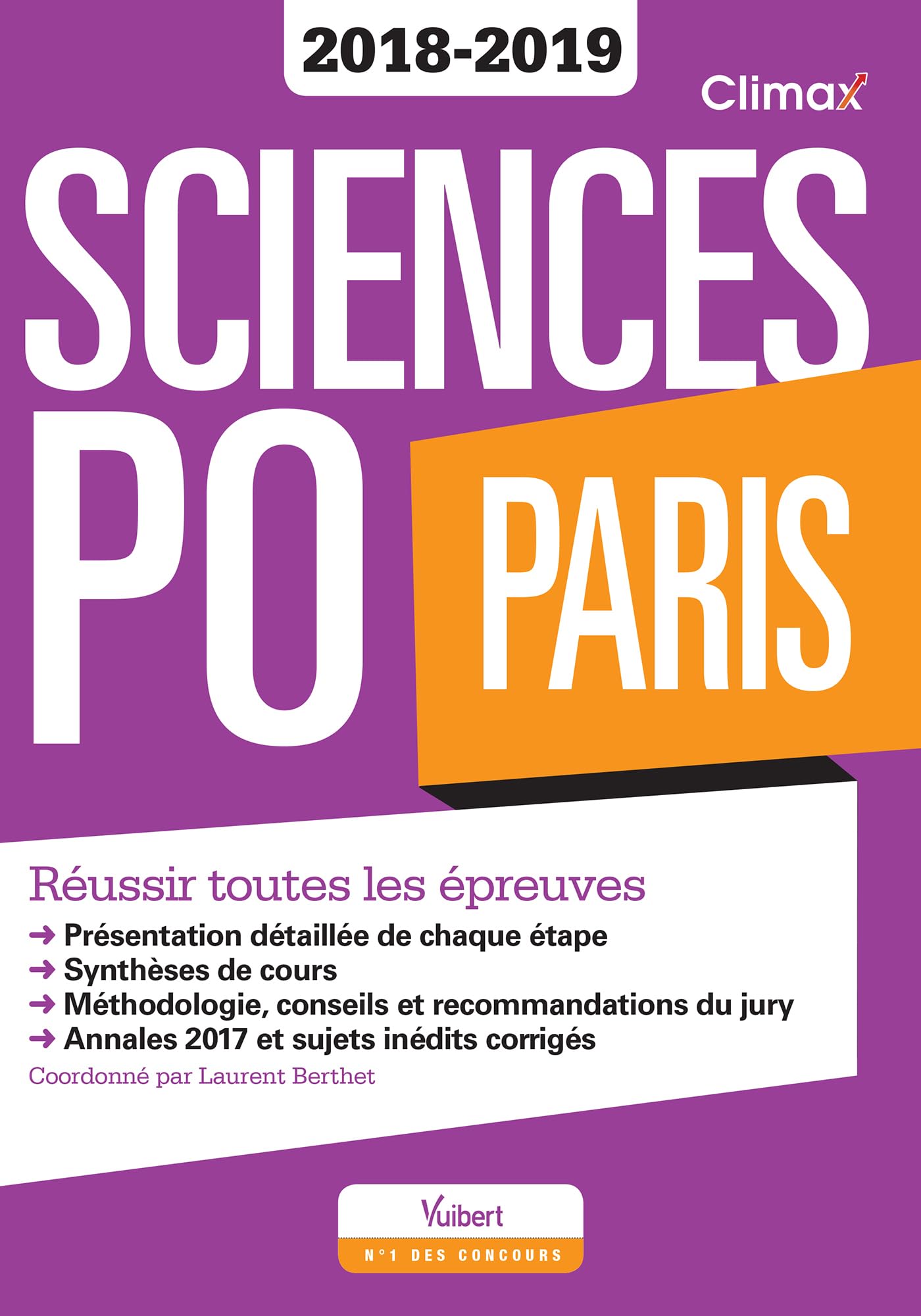Sciences Po Paris Concours 2018-2019: Réussir toutes les épreuves 9782311404531