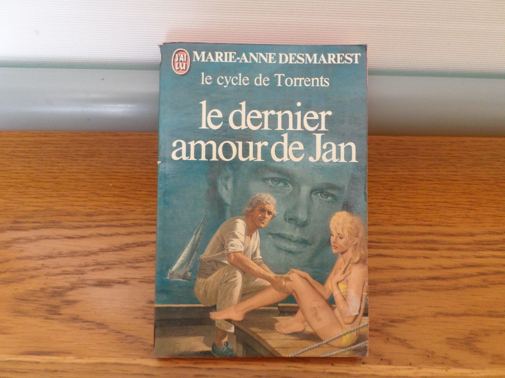 Le cycle de torrents, tome 6 : Le Dernier amour de Jan 9782277212775