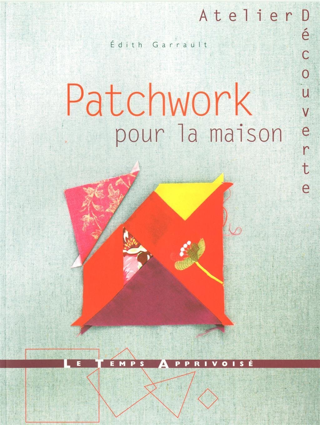 PATCHWORK POUR LA MAISON 9782299001104