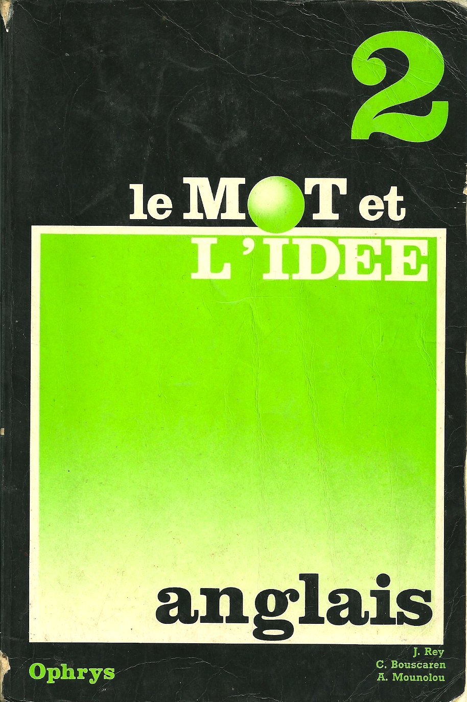 Le Mot et l'idée 2 : anglais 9782708005075