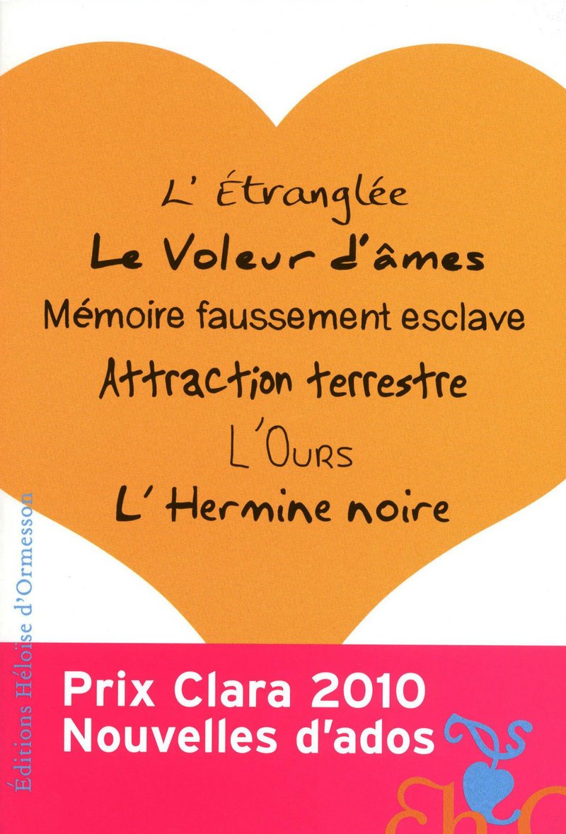 Prix Clara 2010 - Nouvelle d'ados 9782350871523