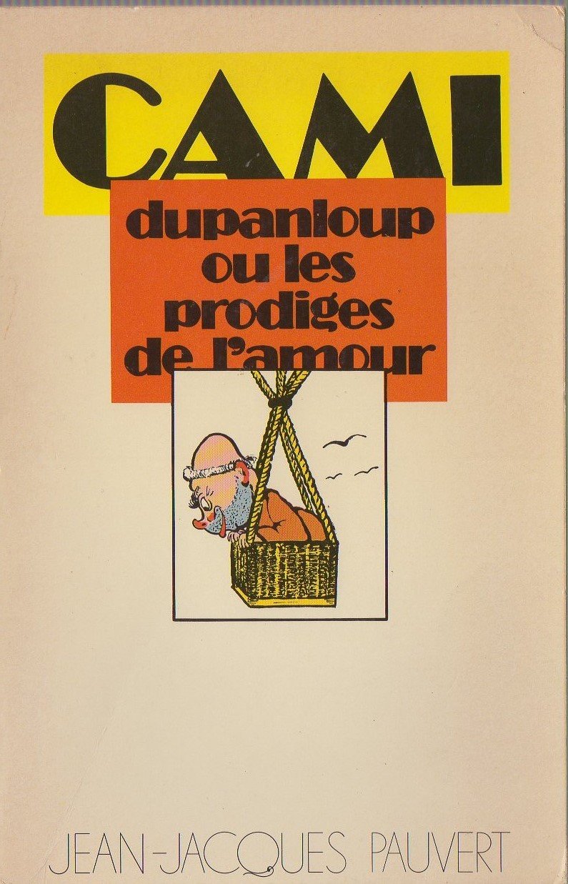 Dupanloup ou les prodiges de l'amour