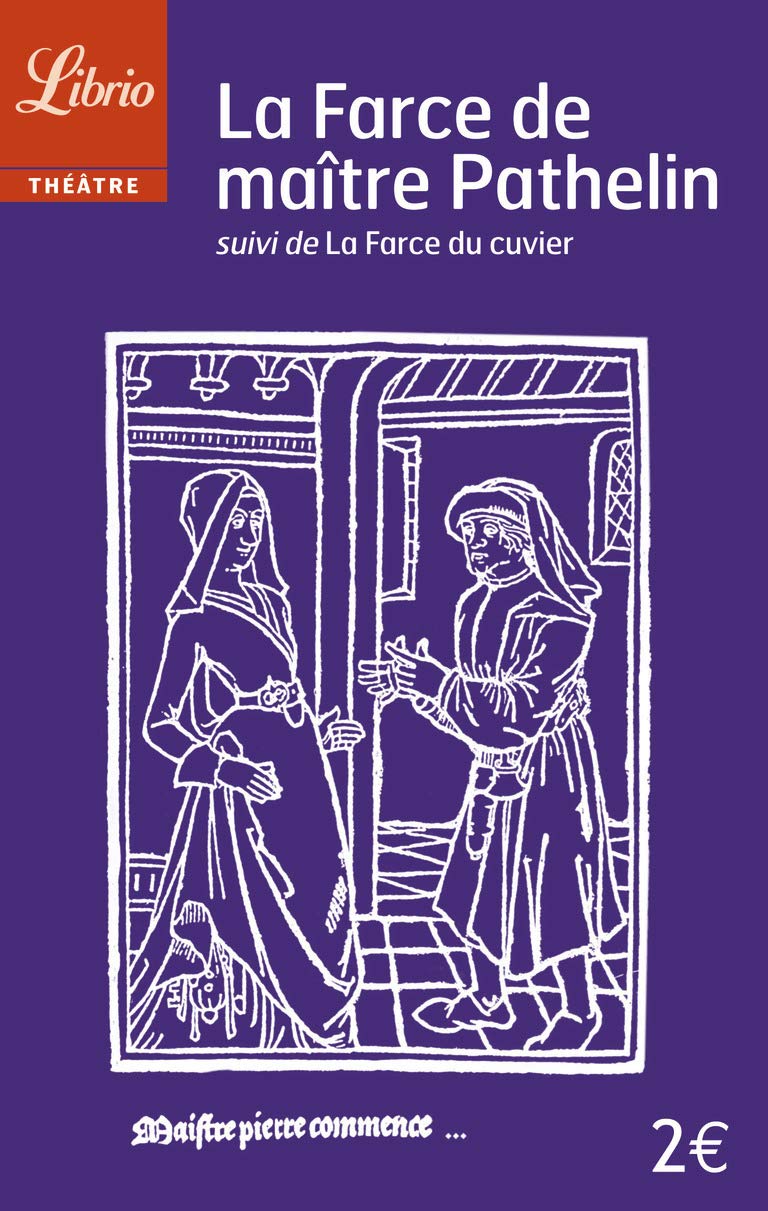 La Farce de Maître Pathelin: suivi de La Farce du Cuvier 9782290342152