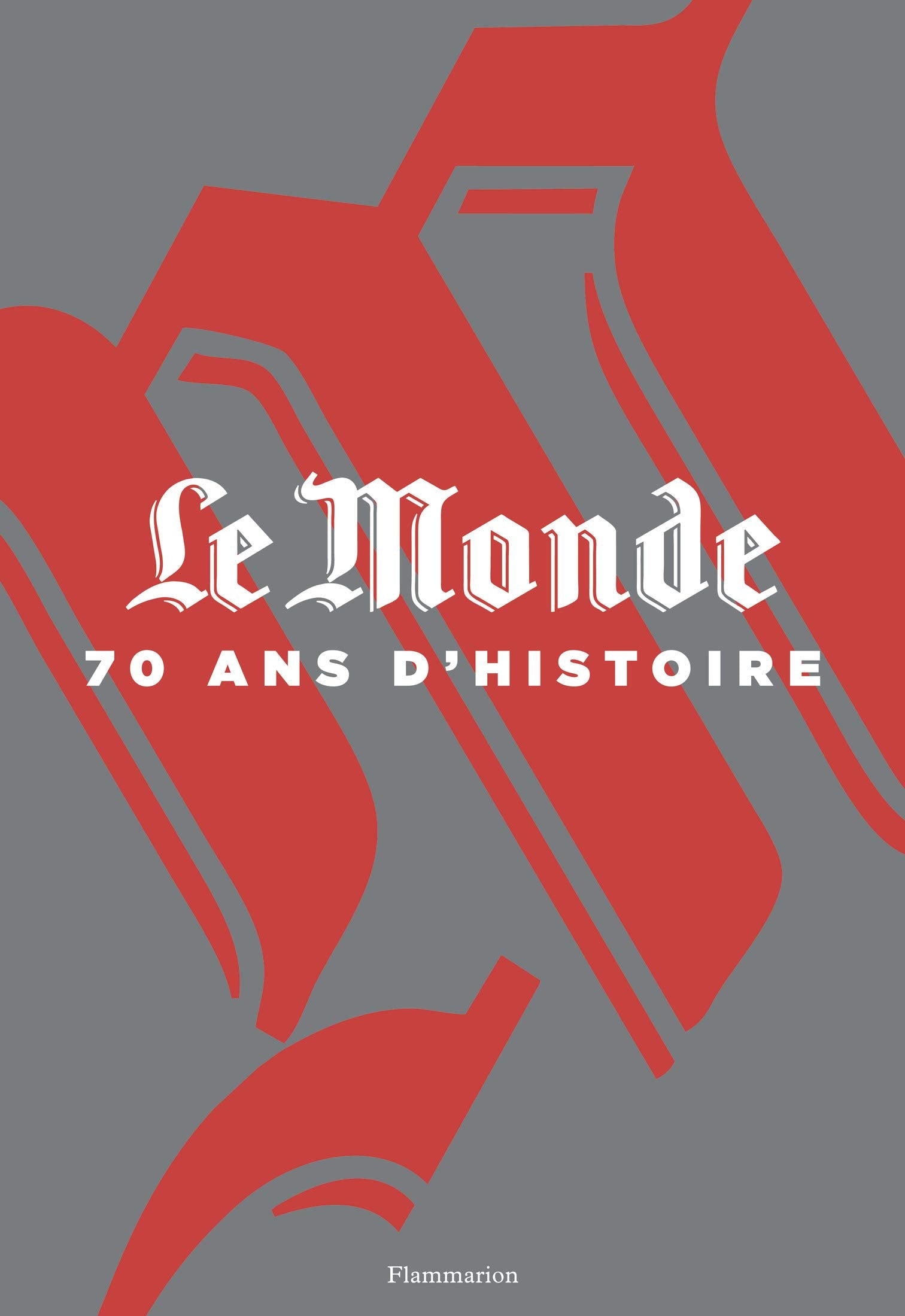 Le Monde, 70 ans d'histoire 9782081335042