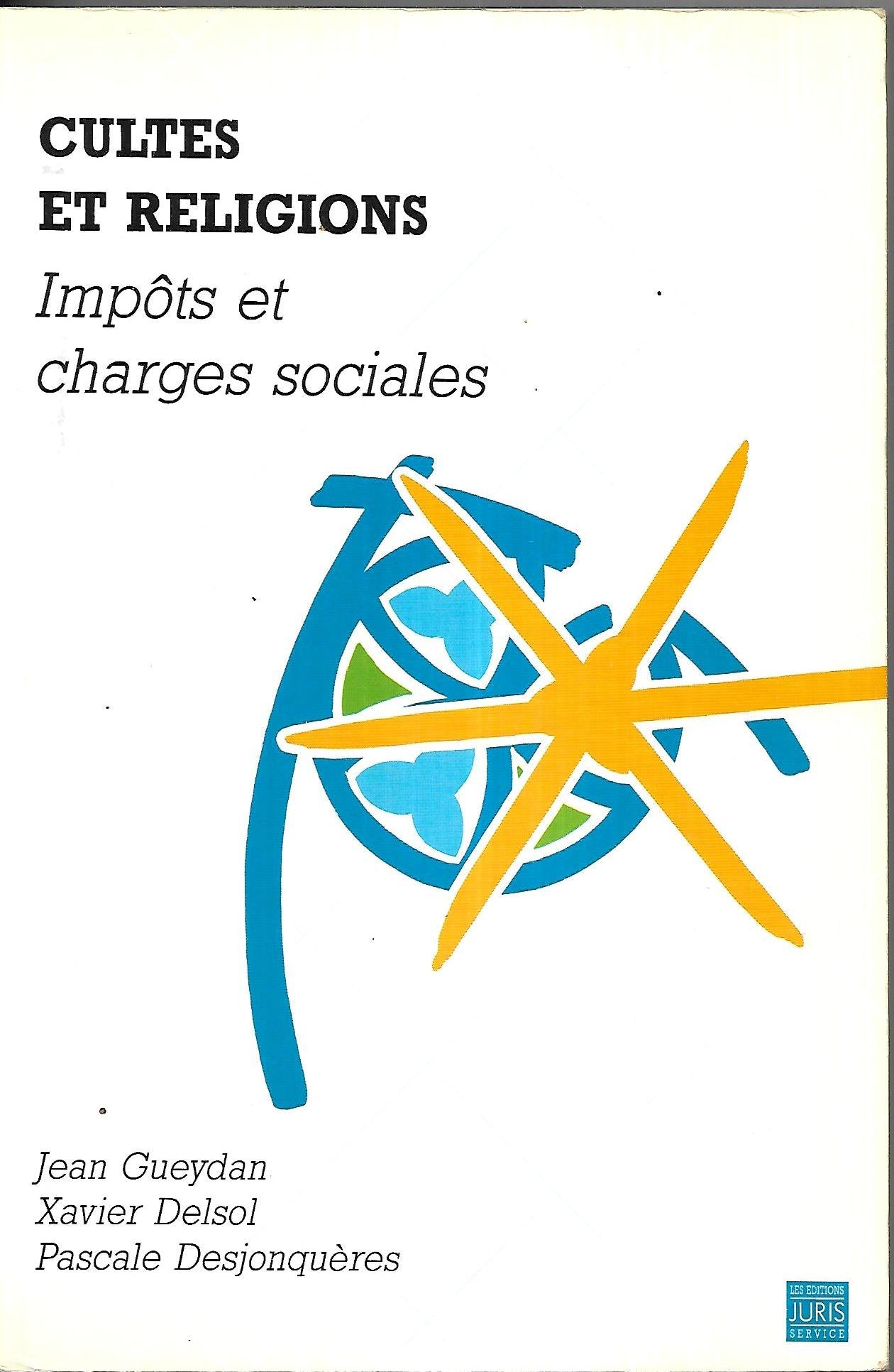 Cultes et religions: Impôts et charges sociales 9782907648233