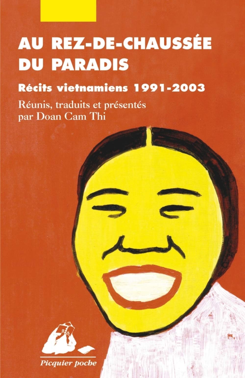 Au rez-de-chaussée du paradis: Récits vietnamiens 1991-2003 9782877309653