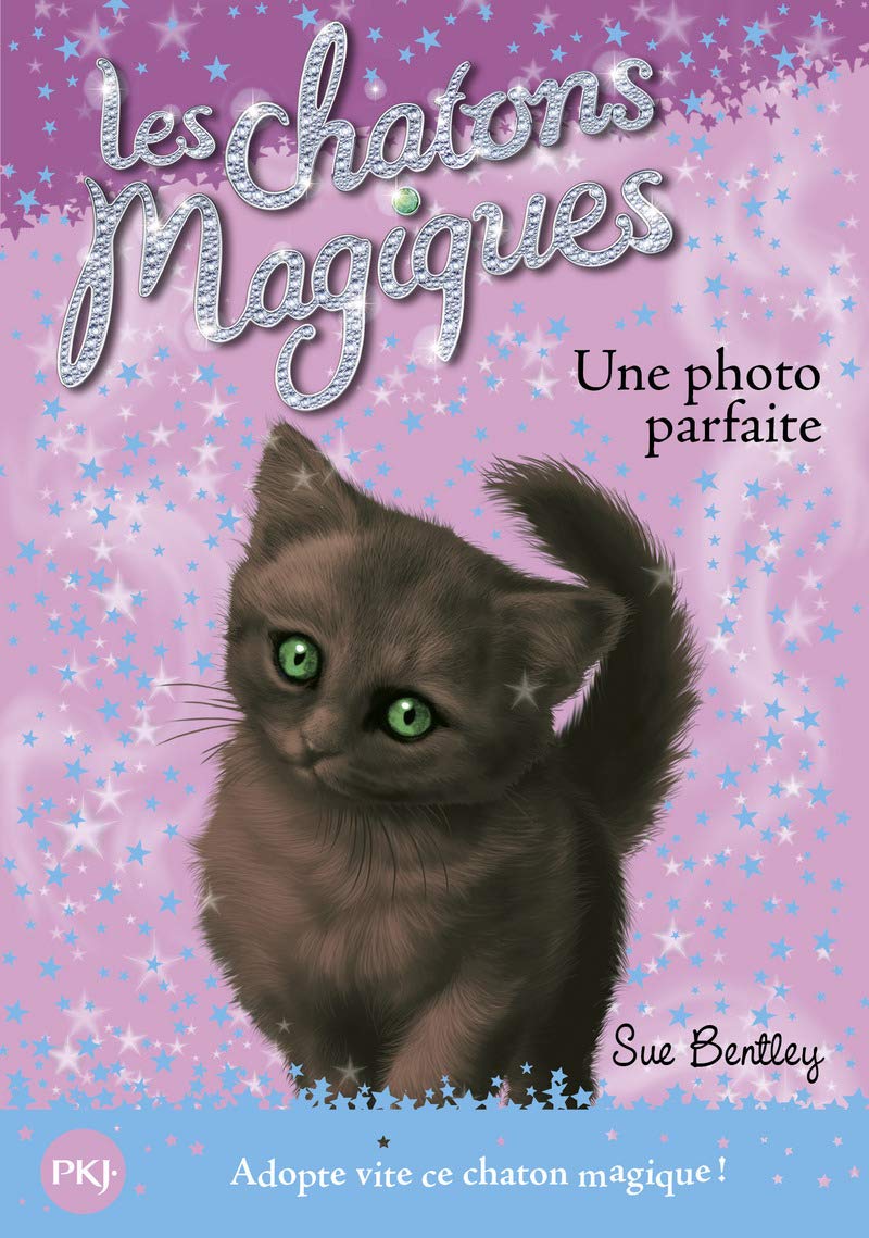 Les chatons magiques - tome 13 : Une photo parfaite (13) 9782266198400