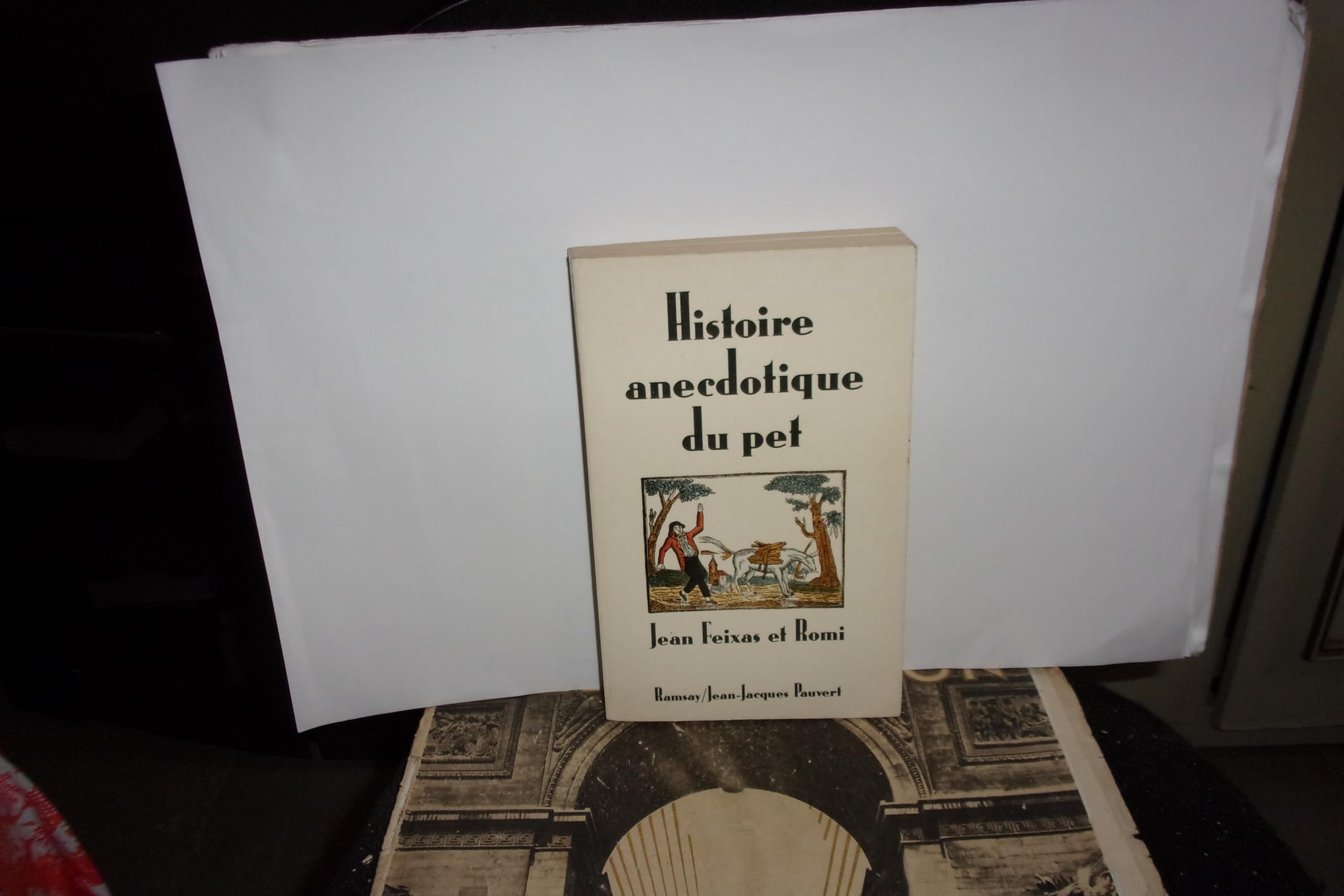 Histoire anecdotique du pet de l'Antiquité à nos jours 9782859569662
