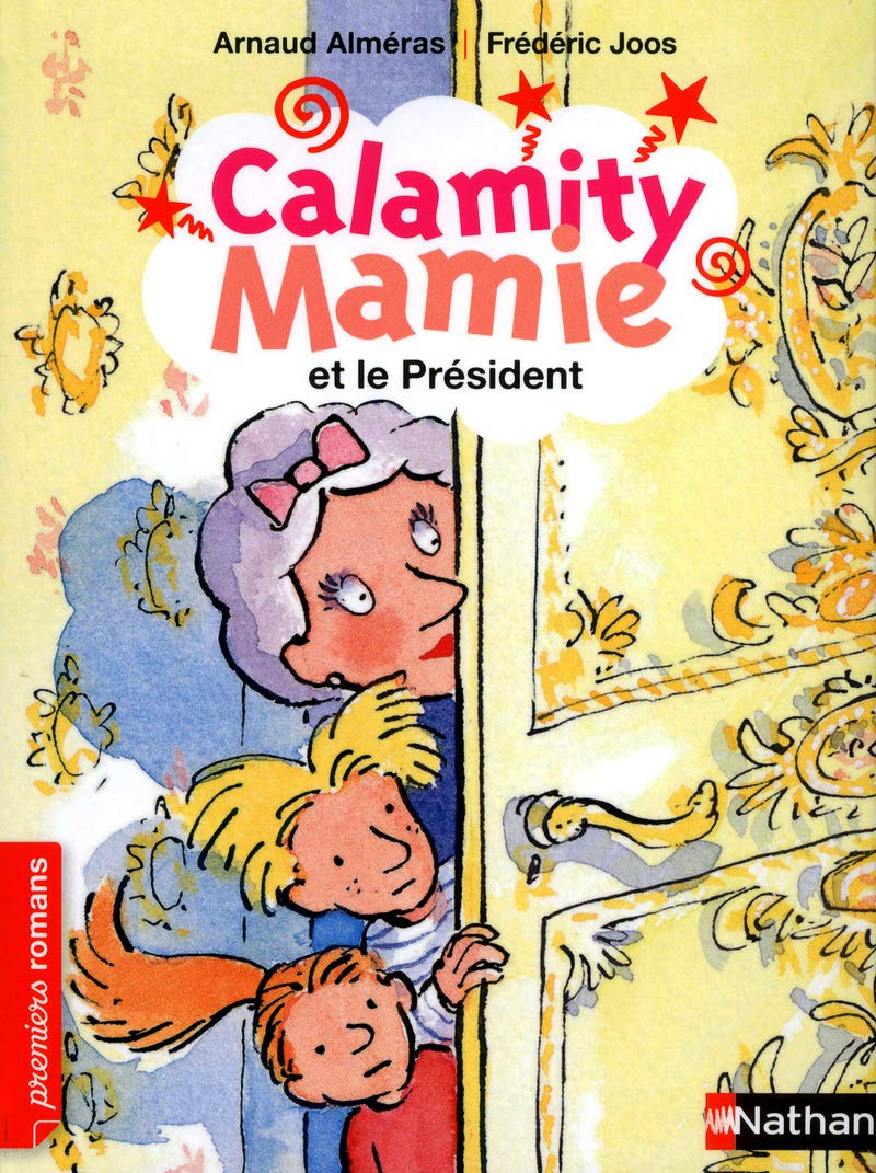 Calamity Mamie et le président - Roman Humour - De 7 à 11 ans 9782092539941
