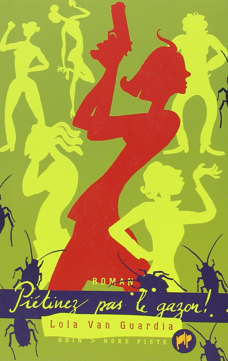 Piétinez pas le gazon ! 9782913167223