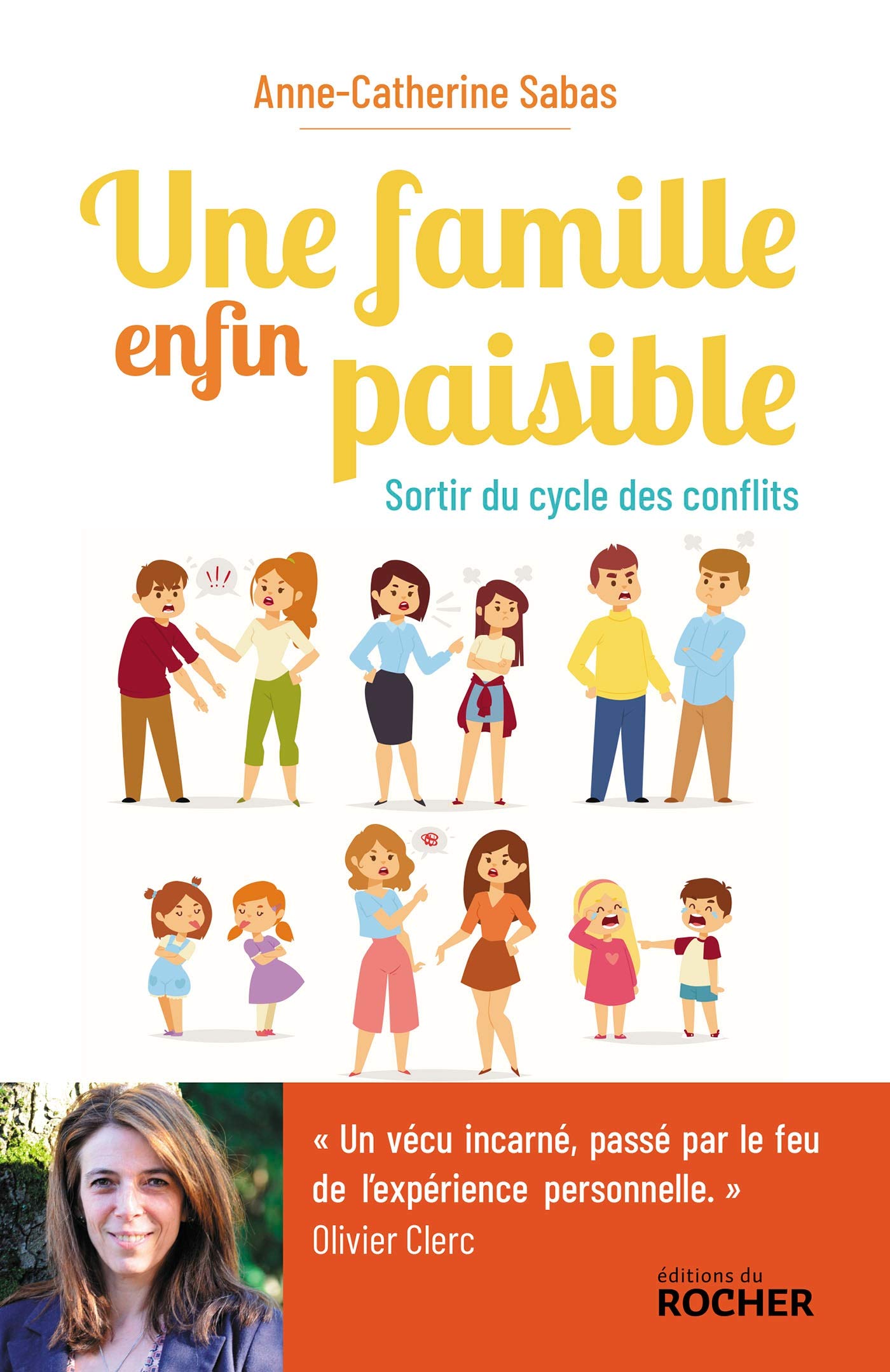 Une famille enfin paisible: Sortir du cycle des conflits 9782268105109