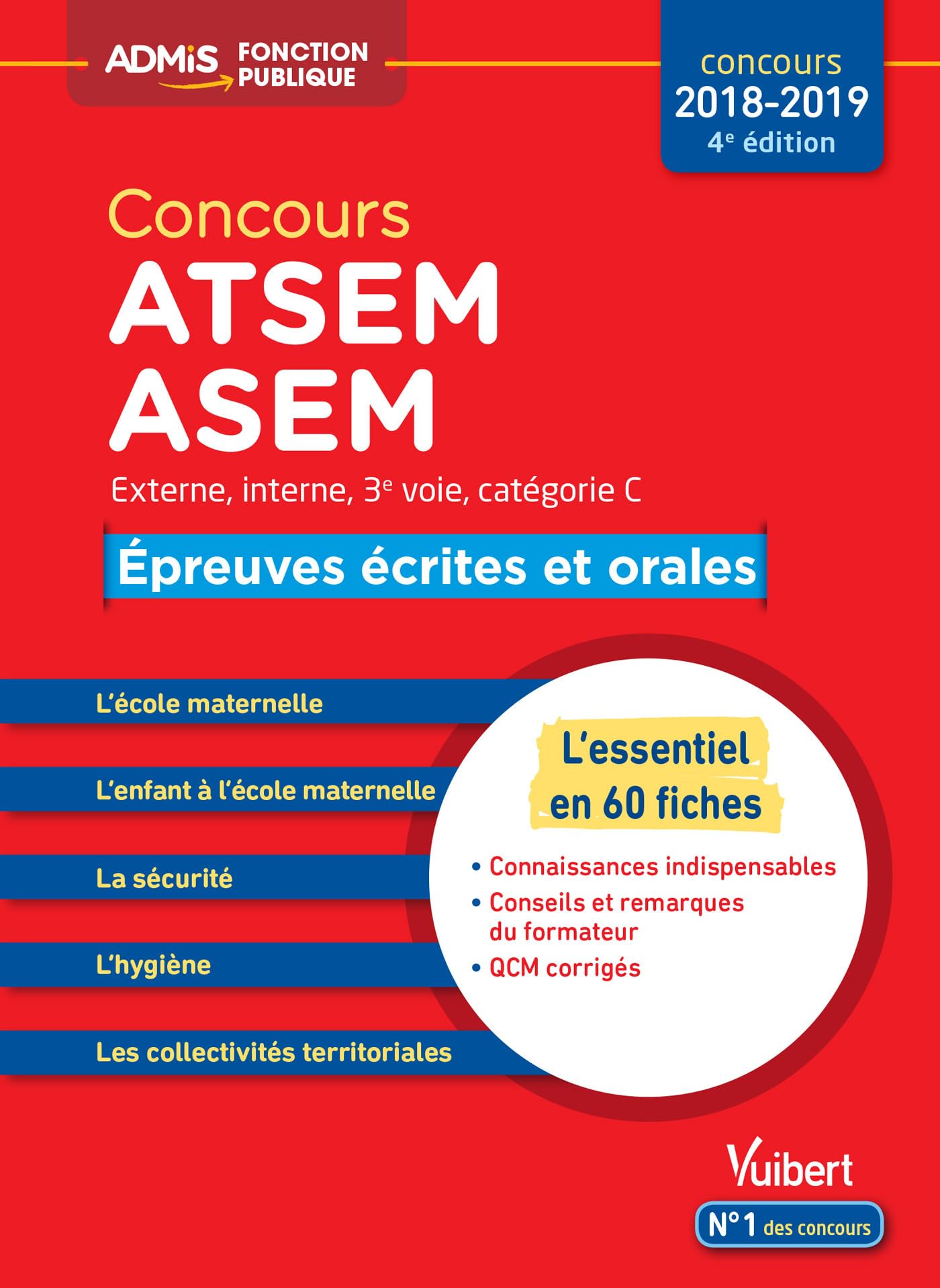 Concours ATSEM et ASEM - Catégorie C - Épreuves écrites et orales - L'essentiel en 60 fiches: Concours 2018-2019 9782311205695