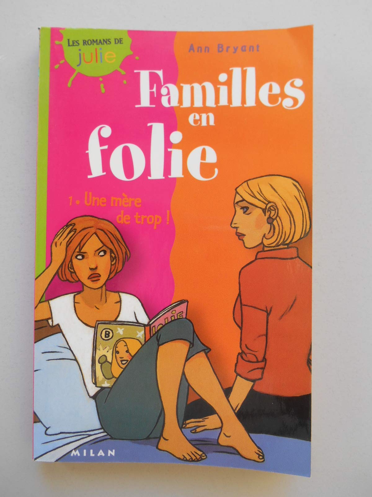 Familles en folie, tome 1 : Une mère de trop ! 9782745904638