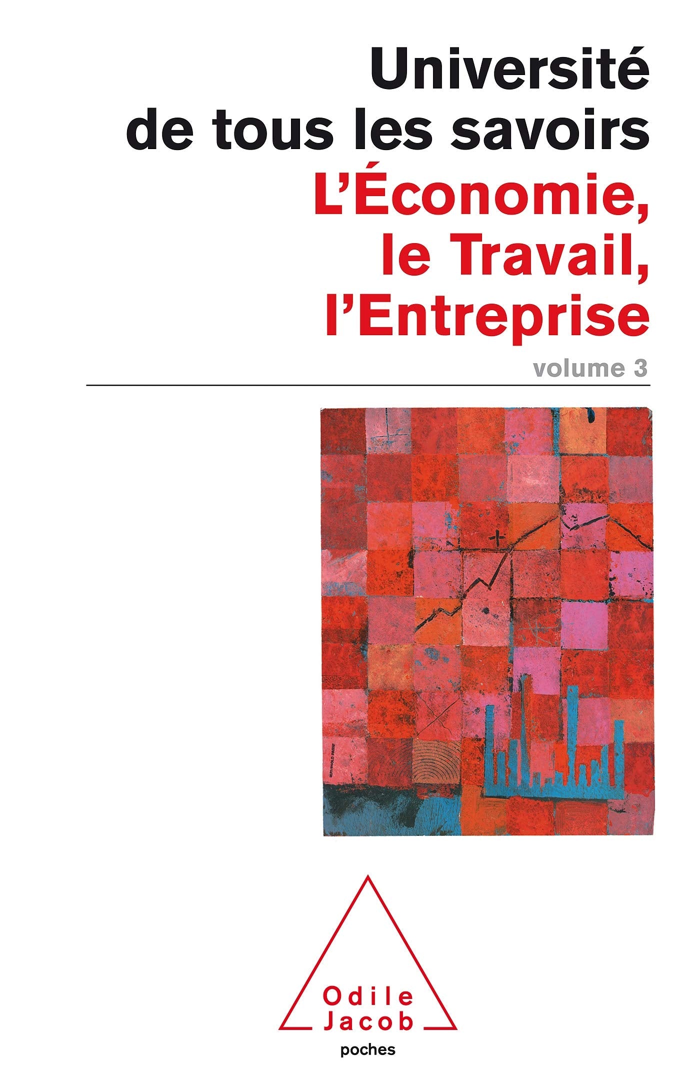 Utls, numéro 3 : L'Economie, le Travail, L'entreprise 9782738110565