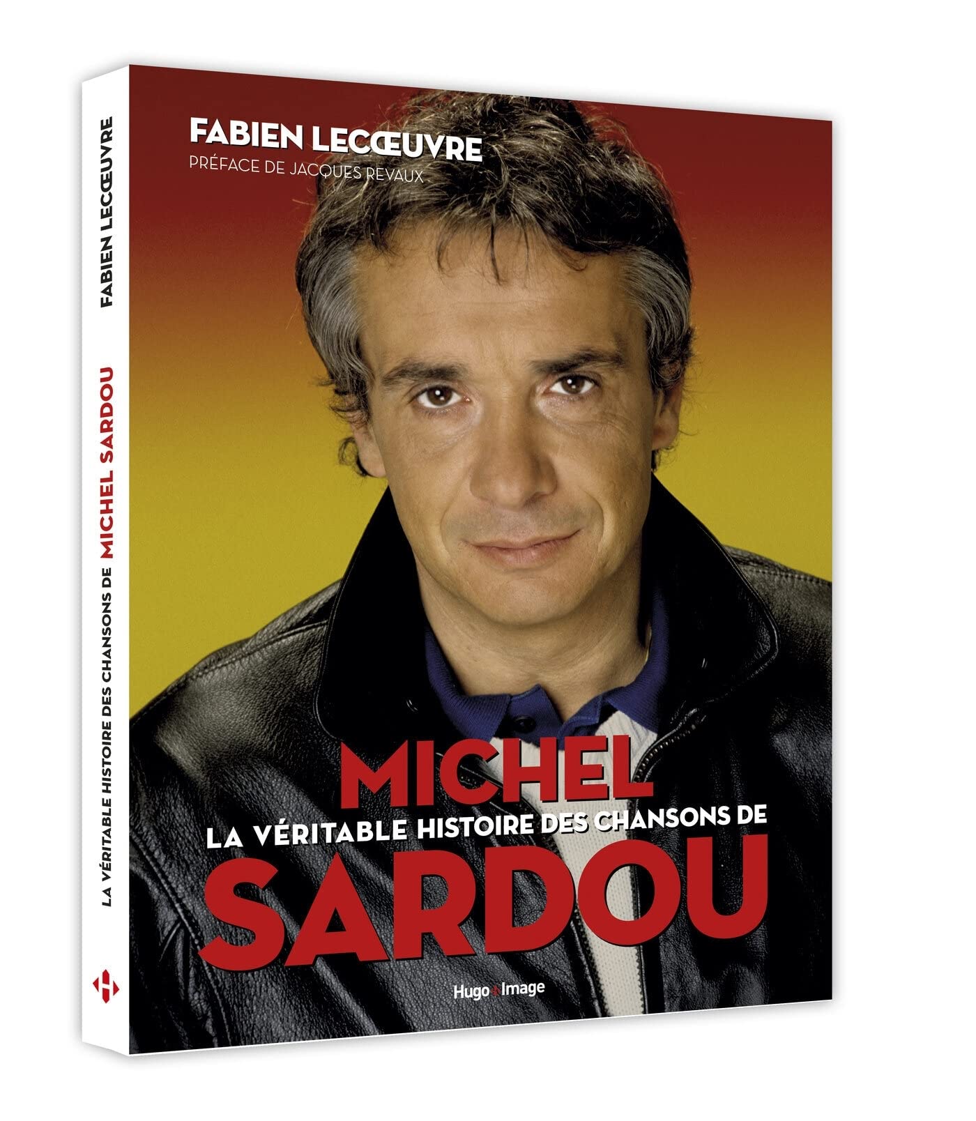 La véritable histoire des chansons de Michel Sardou 9782755639353