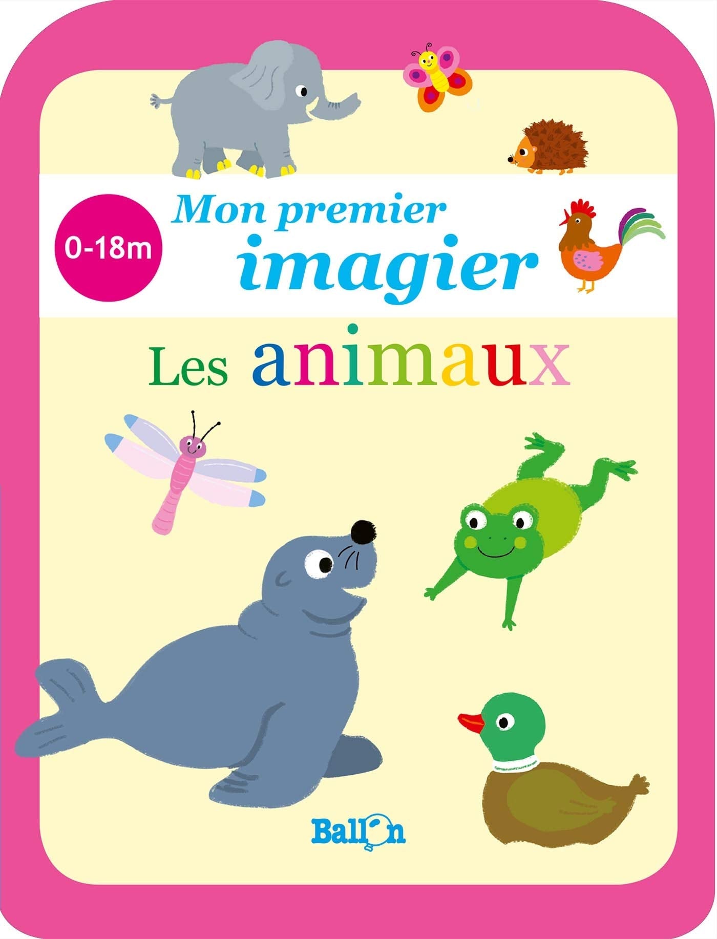 Mon premier imagier 0/18 - Les animaux 9789403207773