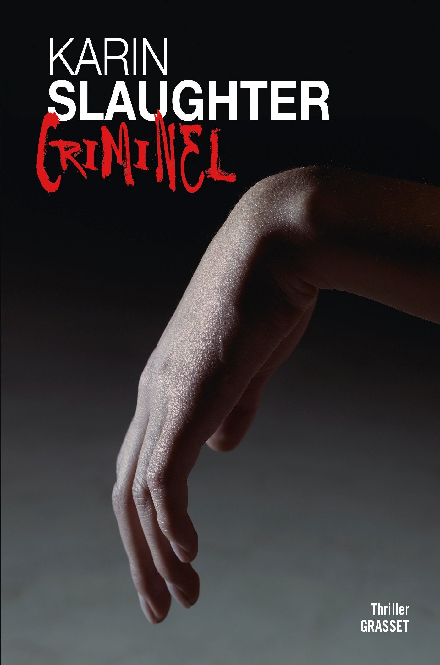 CRIMINEL: Thriller traduit de l'anglais (Etats-Unis) par François Rosso 9782246855187