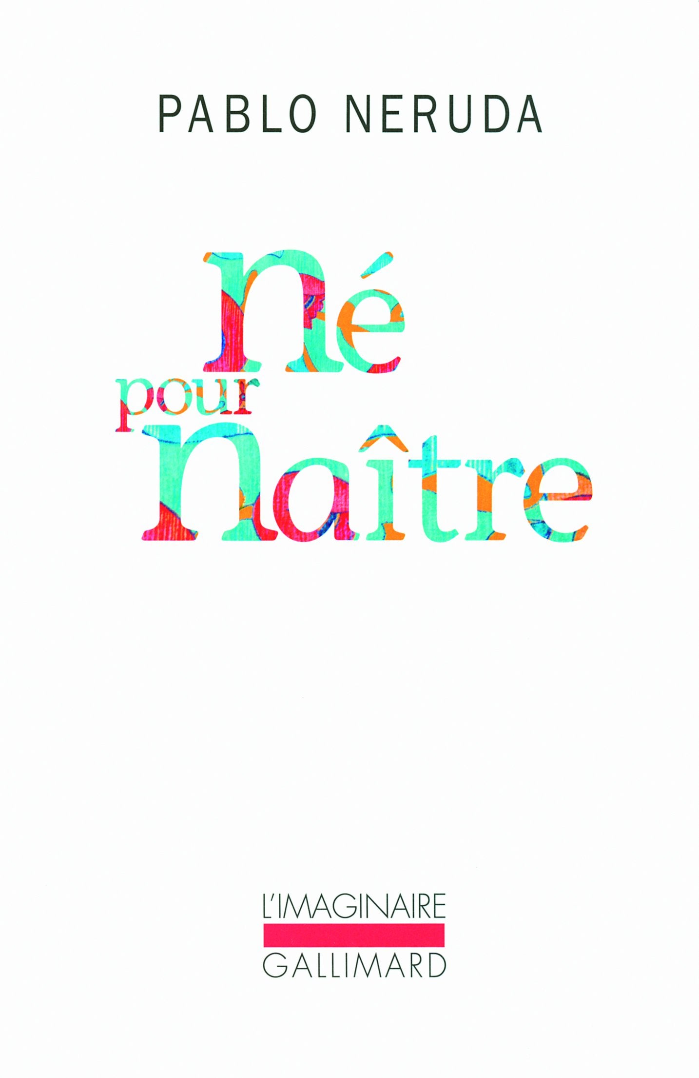 Né pour naître 9782070760084