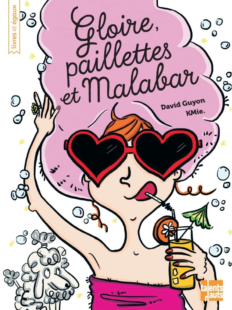 Gloire, paillettes et Malabar 9782362662362