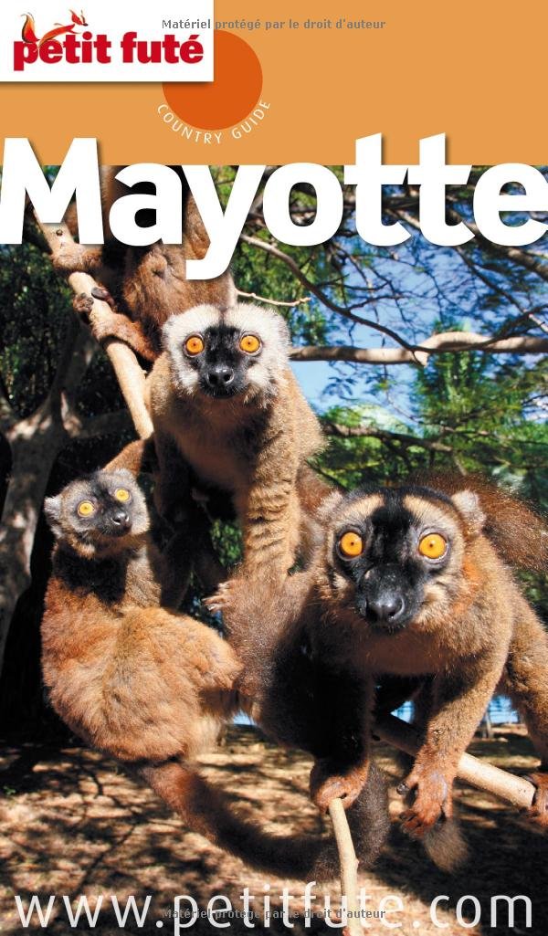 MAYOTTE 2011 PETIT FUTE 9782746936065