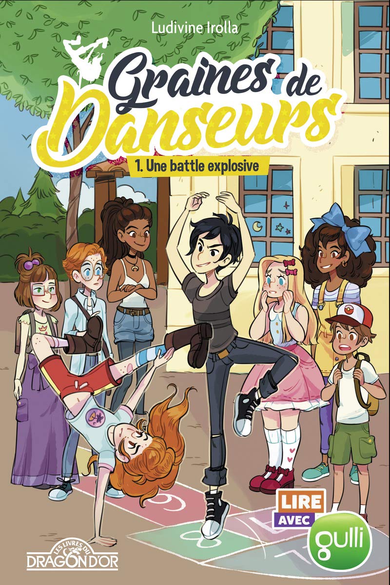 Lire avec Gulli - Graines de danseurs – Tome 1 – Une battle explosive - Lecture roman jeunesse danse - Dès 8 ans (1) 9782821211759