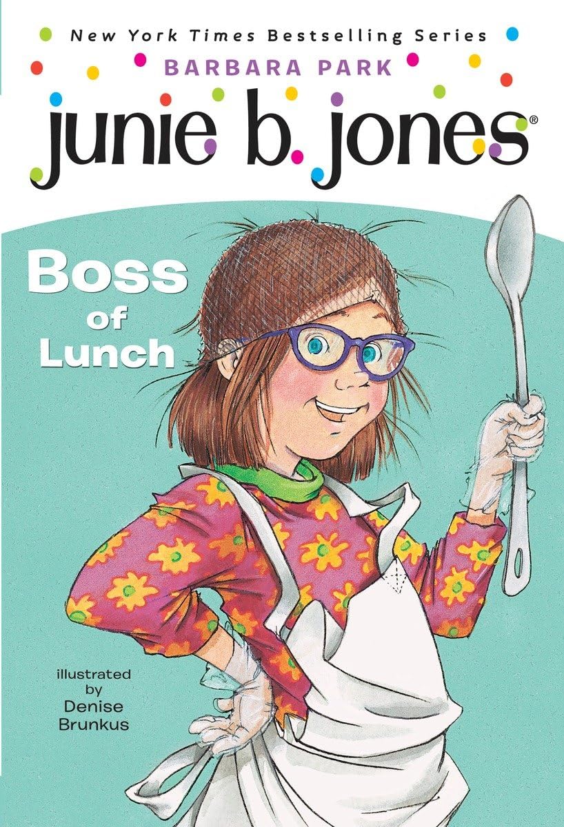 Junie B. Jones #19: Boss of Lunch 9780375802942