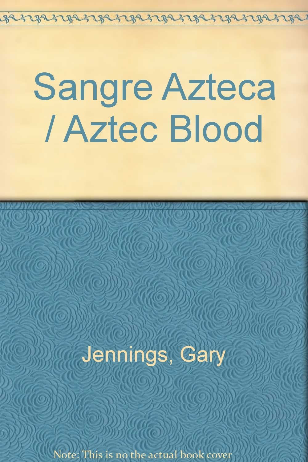 Sangre Azteca / Aztec Blood 9789706906441
