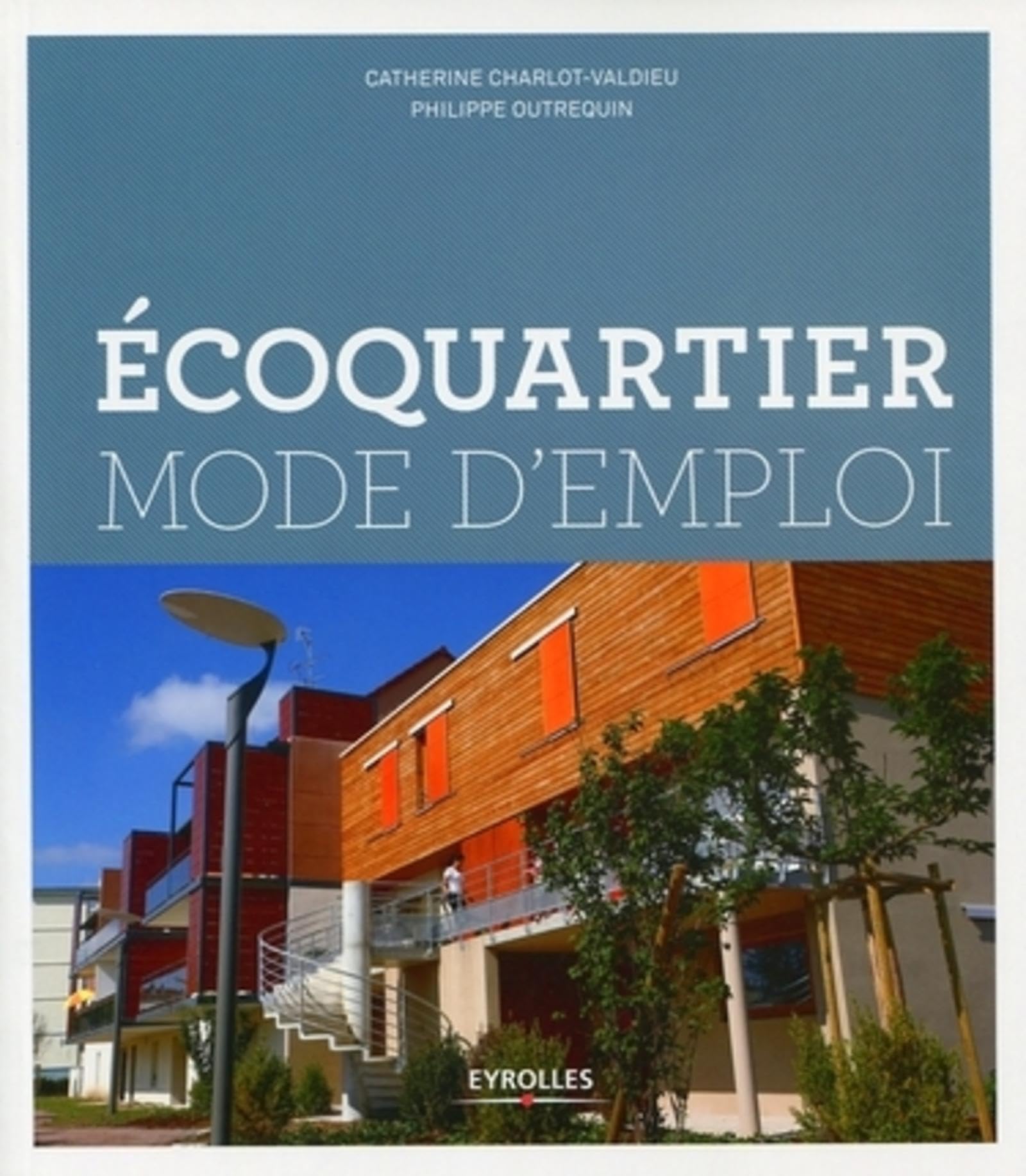 Ecoquartier mode d'emploi 9782212126013