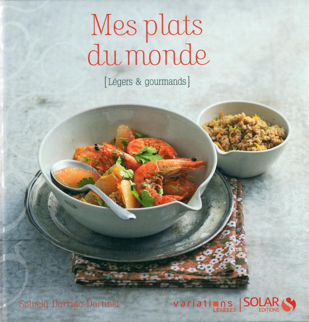 MES PLATS DU MONDE VARIATIONS LEGERES 9782263057687