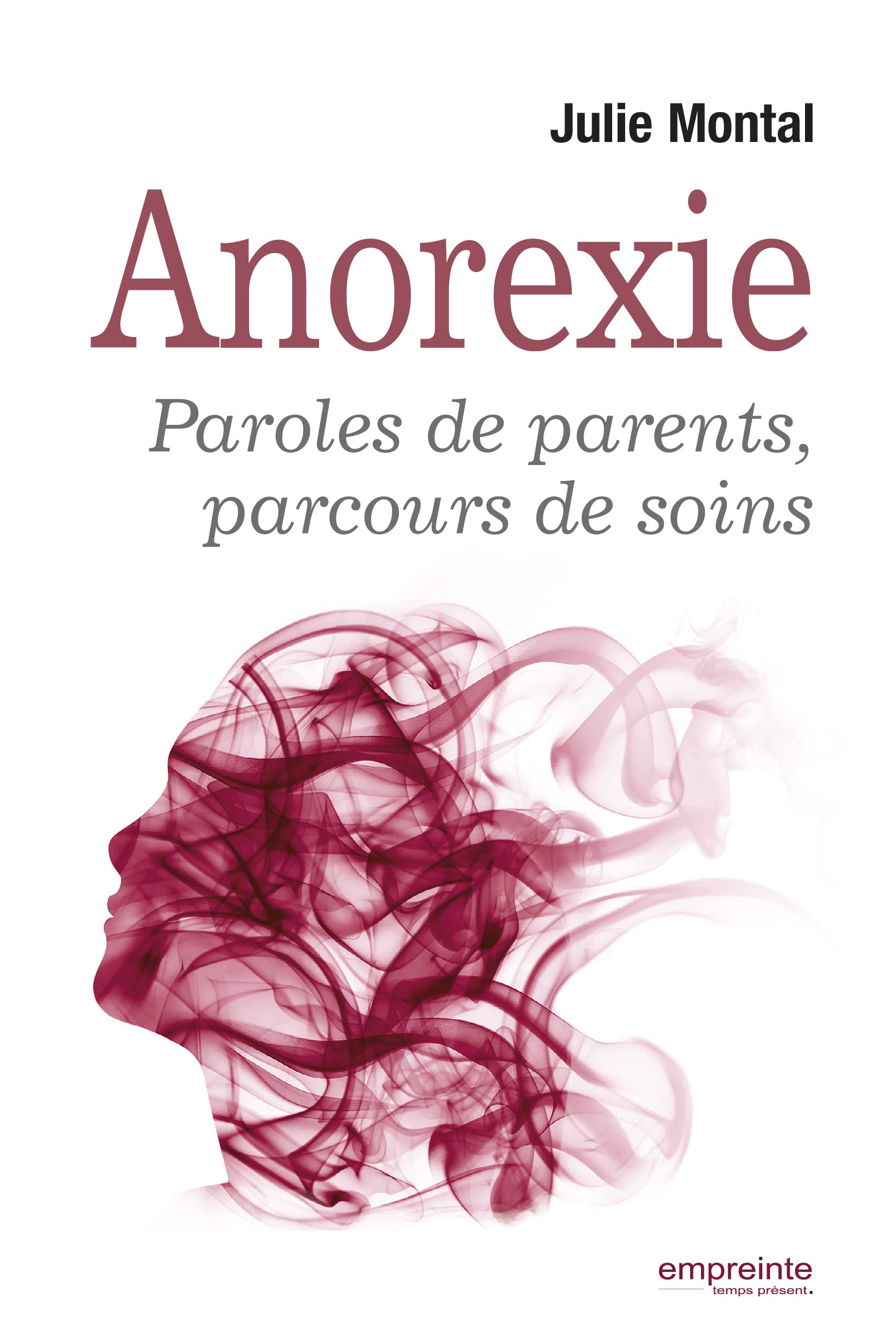 L´anorexie. Paroles des parents, parcours de soins 9782356141552