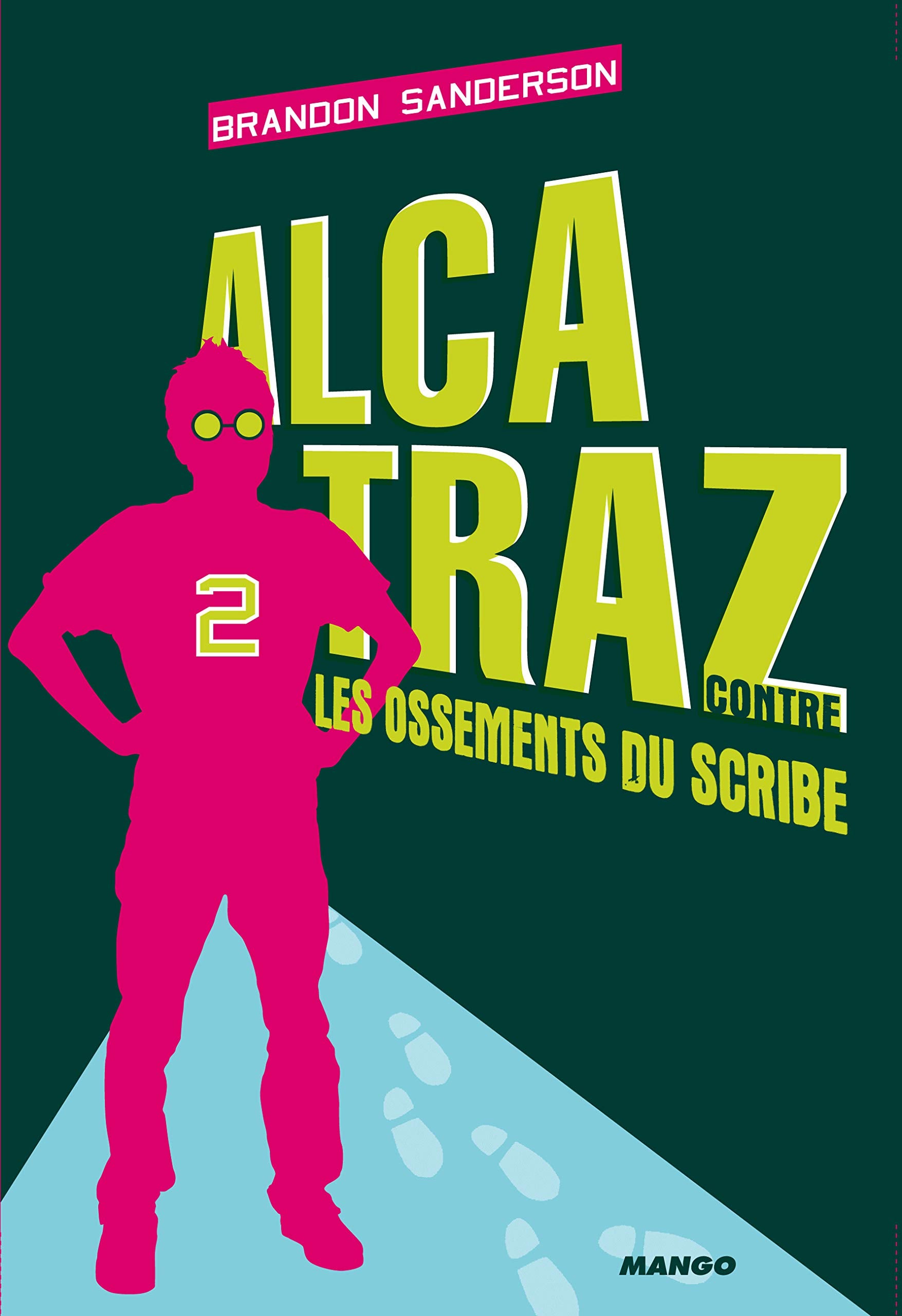 Alcatraz contre les Ossements du Scribe: Tome 2 9782740426678