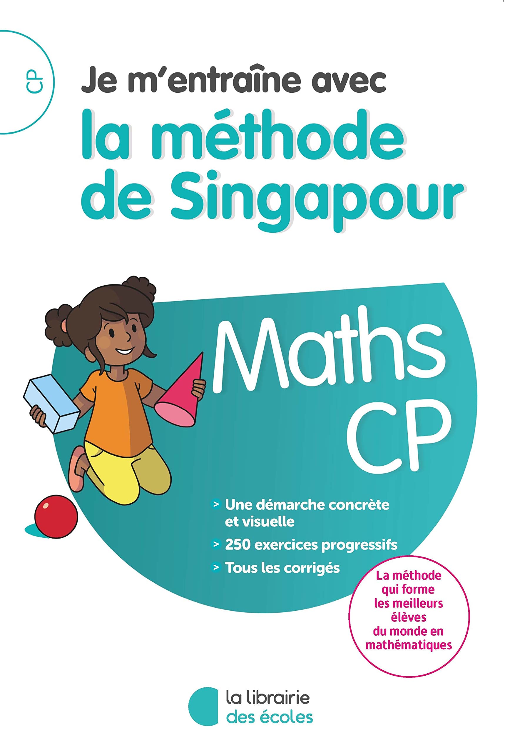 Je m'entraîne avec la méthode de Singapour Maths - CP 9782369402688