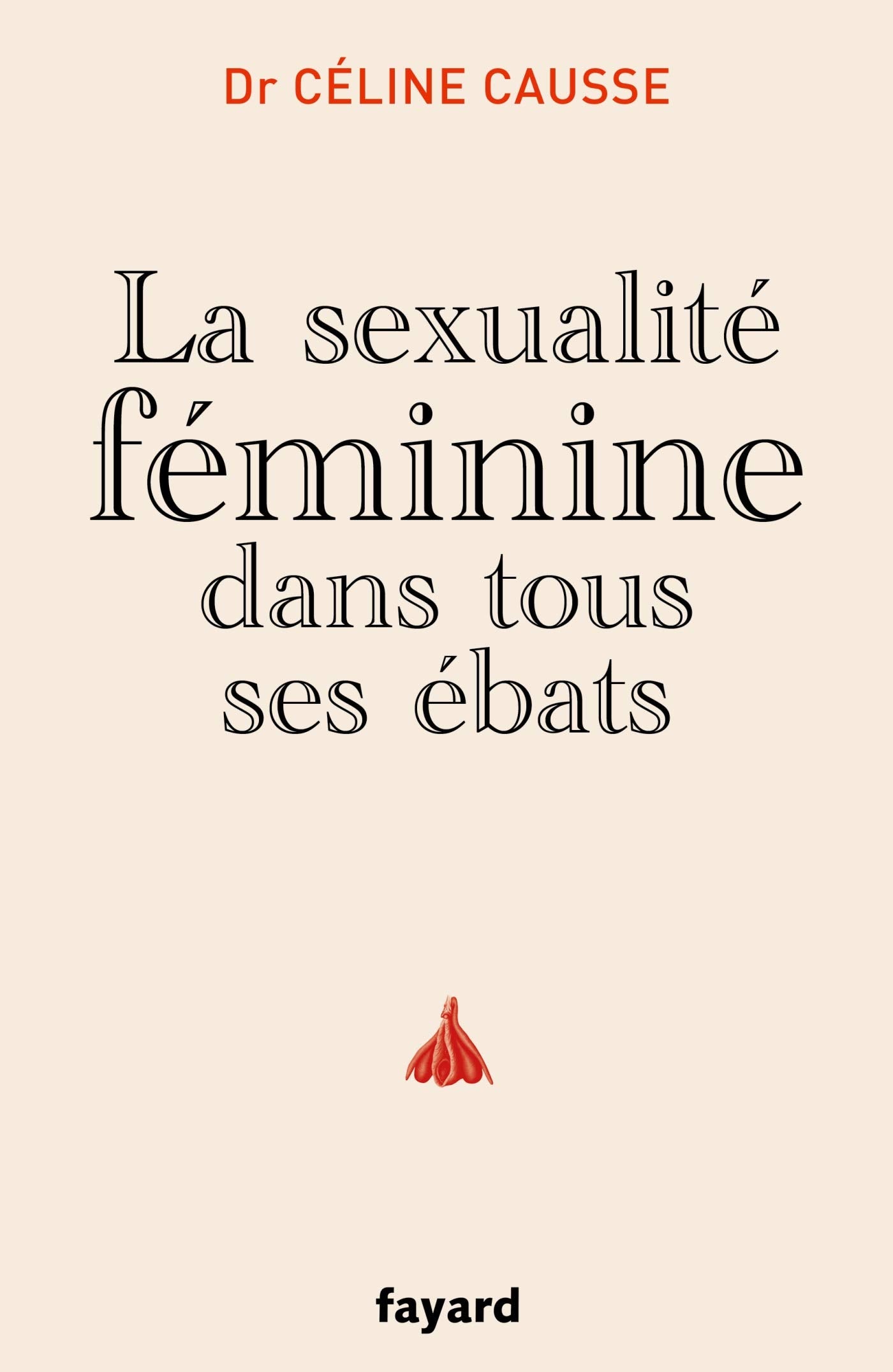 La sexualité féminine dans tous ses ébats 9782213713342
