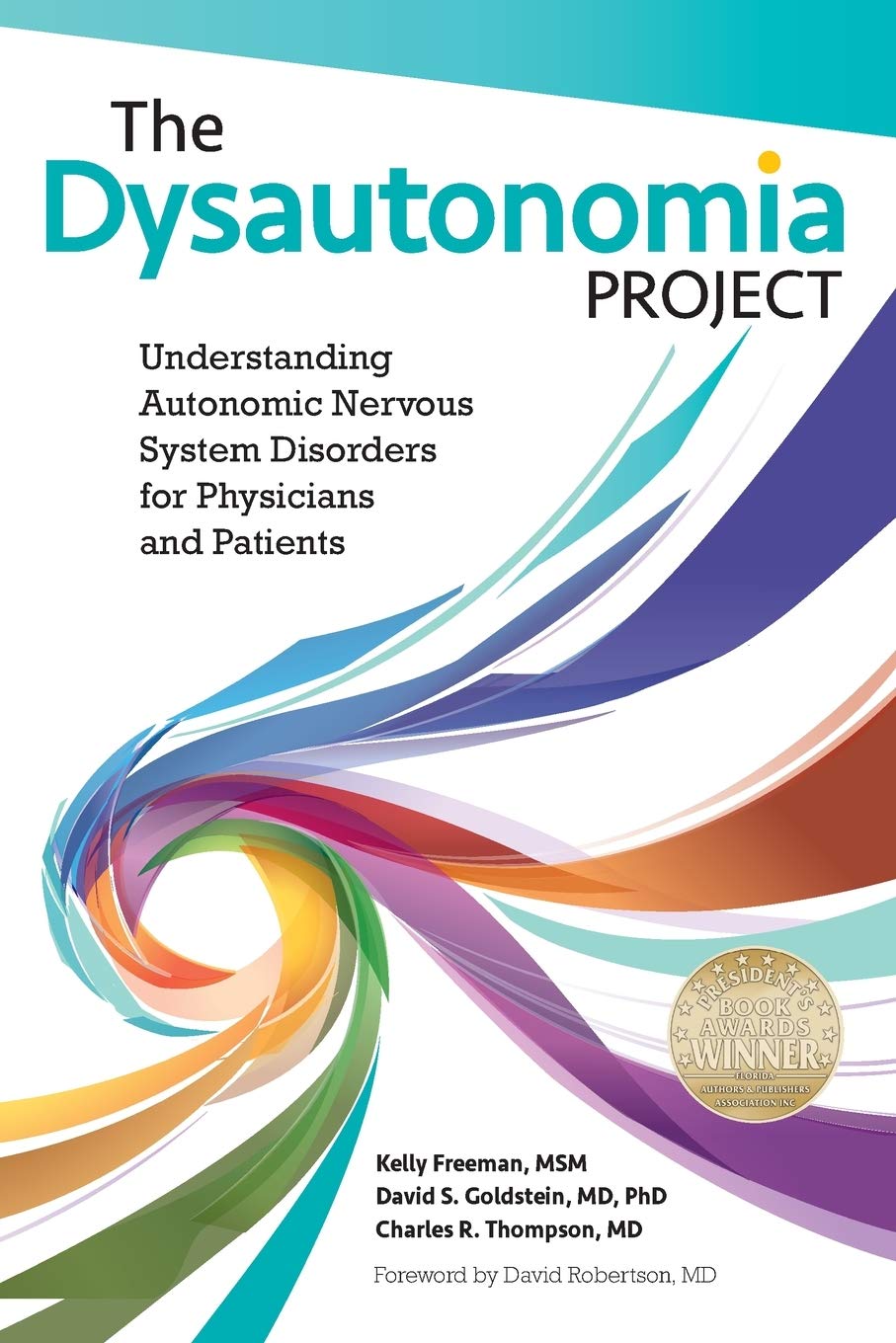The Dysautonomia Project: Understanding Autonomic Nervous System Disorders for Physicians and Patients 9781938842245