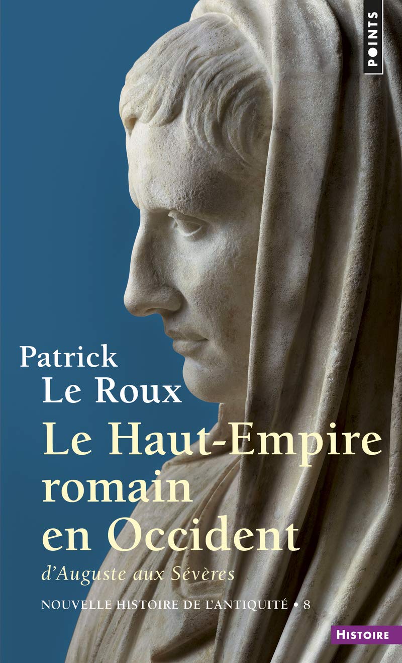 Nouvelle histoire de l'Antiquité, 8 : Le Haut Empire romain en Occident 9782020259323
