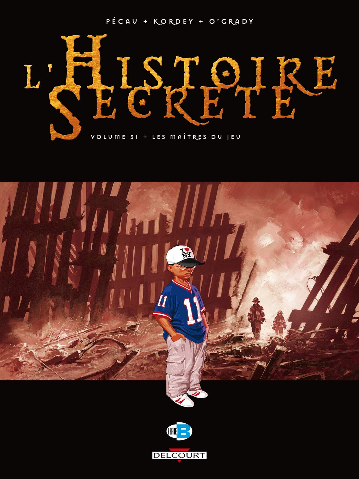 L'Histoire secrète T31: Les Maîtres du jeu 9782756025940