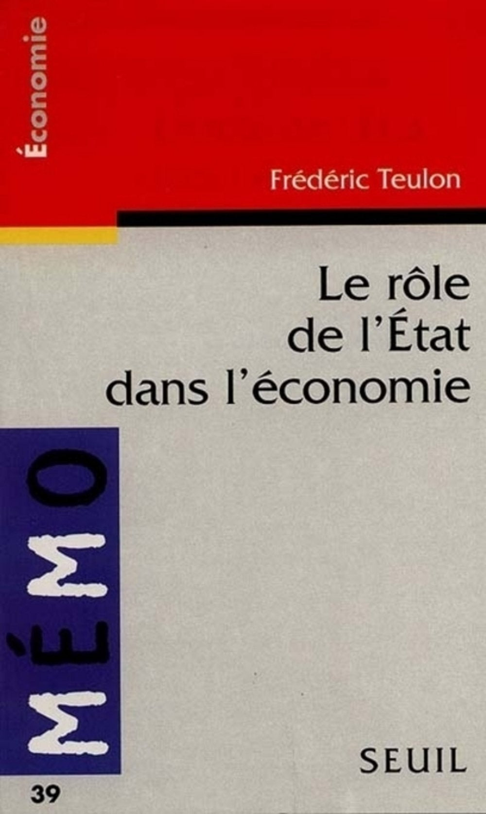 Le rôle de l'État dans l'économie 9782020264372
