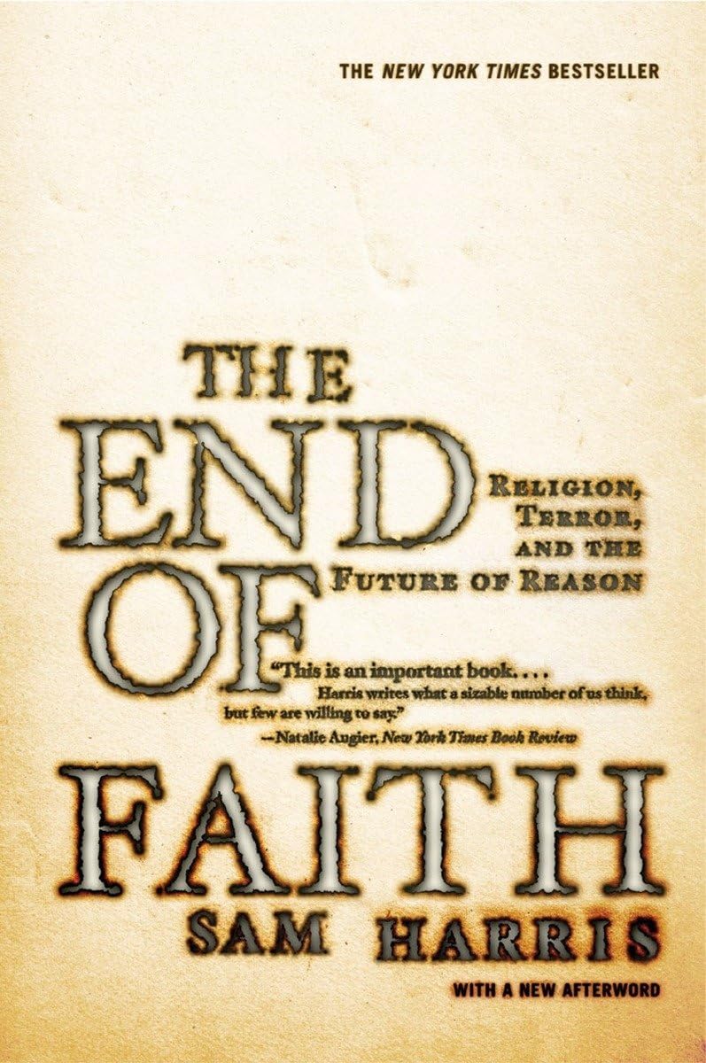 End of Faith: Religion, Terror, And the Future of Reason 9780393327656