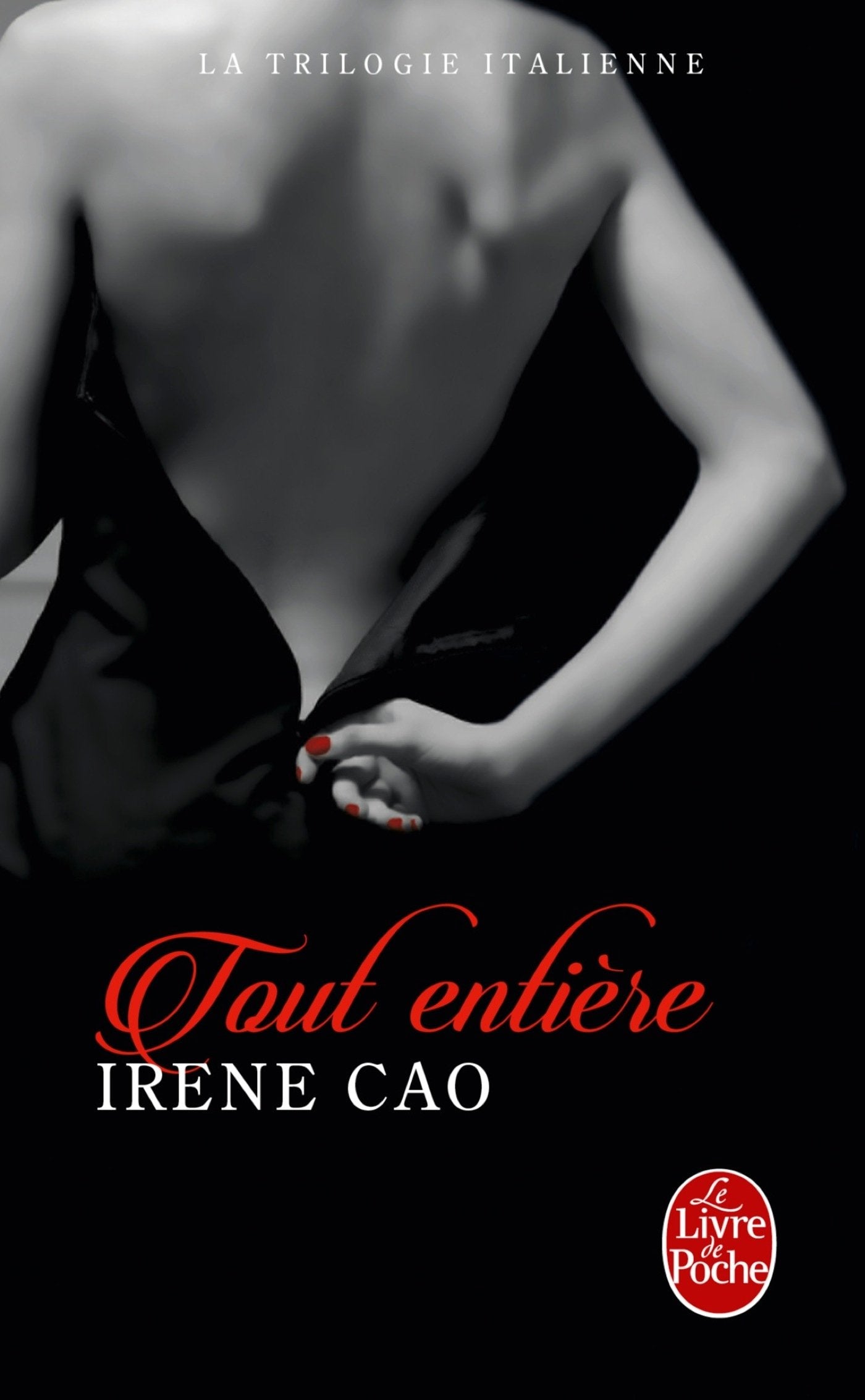 Toute entière (La Trilogie italienne, Tome 3) 9782253099666