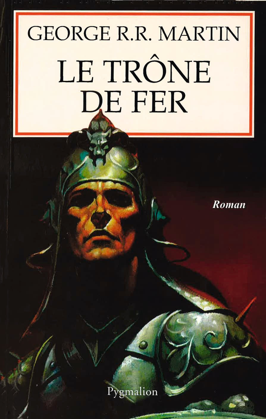 Le Trône de fer, tome 1 : La Glace et le Feu 9782857045465