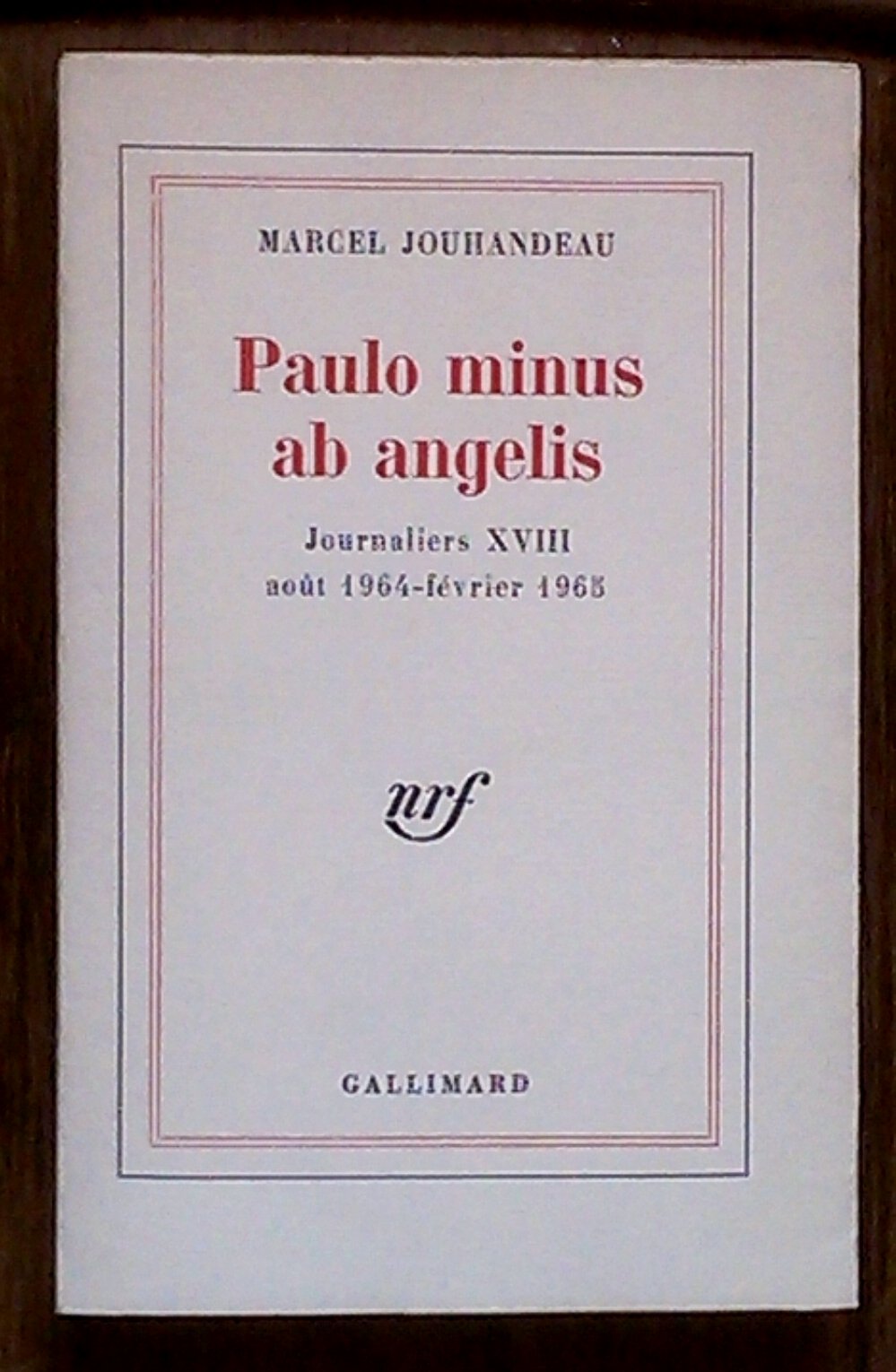 Paulo minus ab angelis (aout 1964-fevrier 1965) 9782070283552