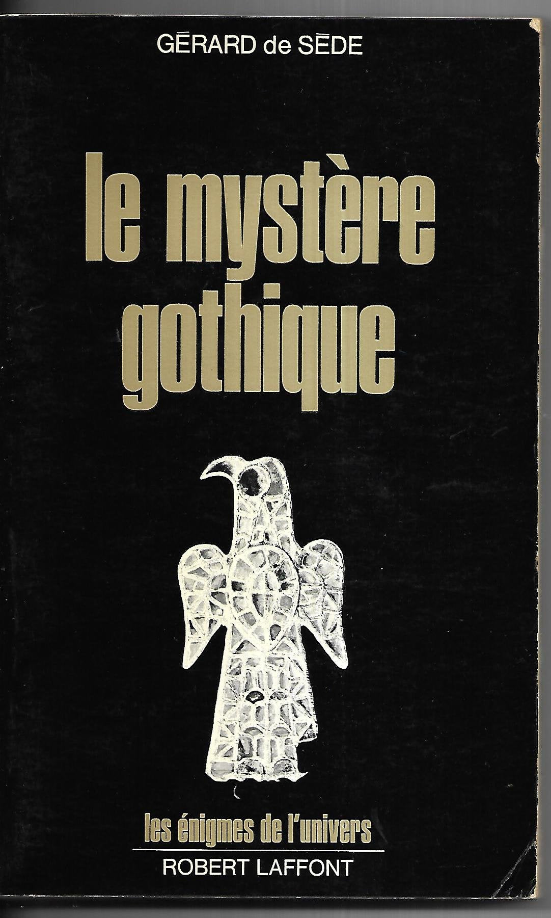 Le mystère gothique : des runes aux cathédrales 9782221037959