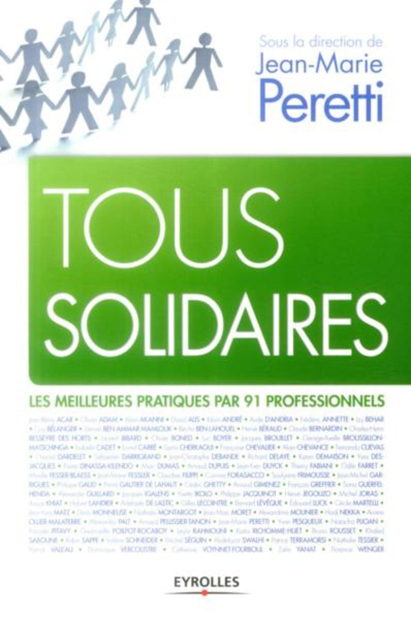 Tous solidaires: Les meilleures pratiques par 91 professionnels. 9782212557442