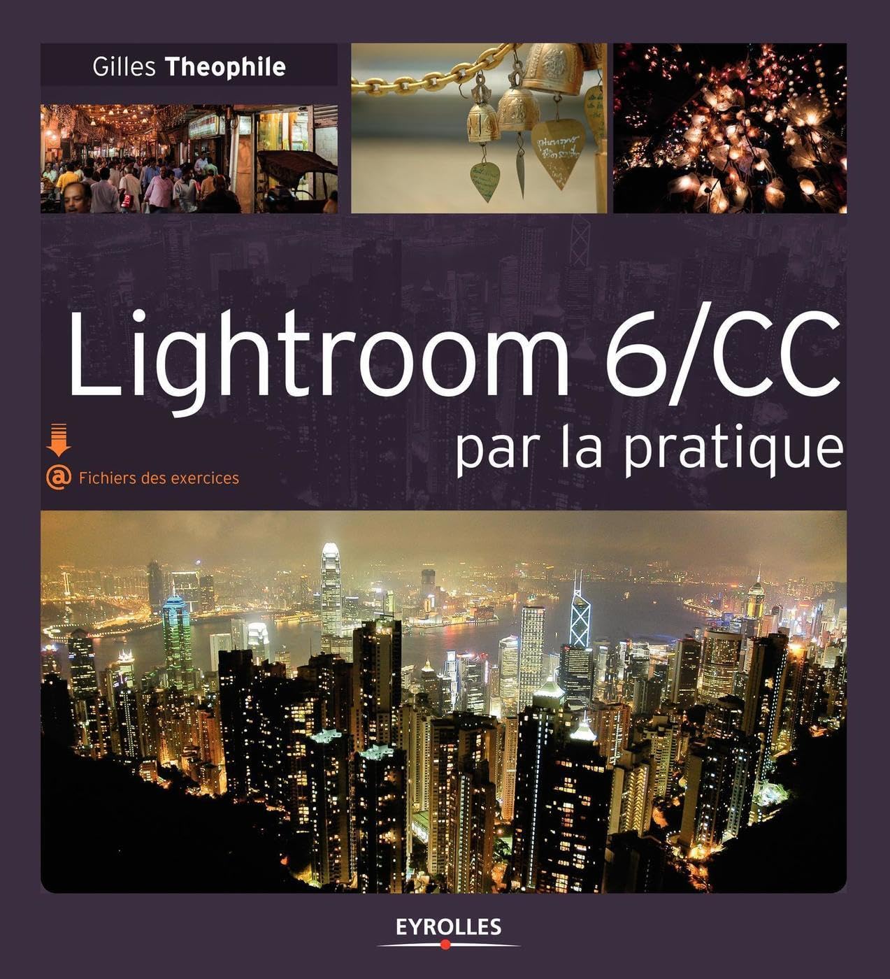 Lightroom 6/CC par la pratique 9782212141948
