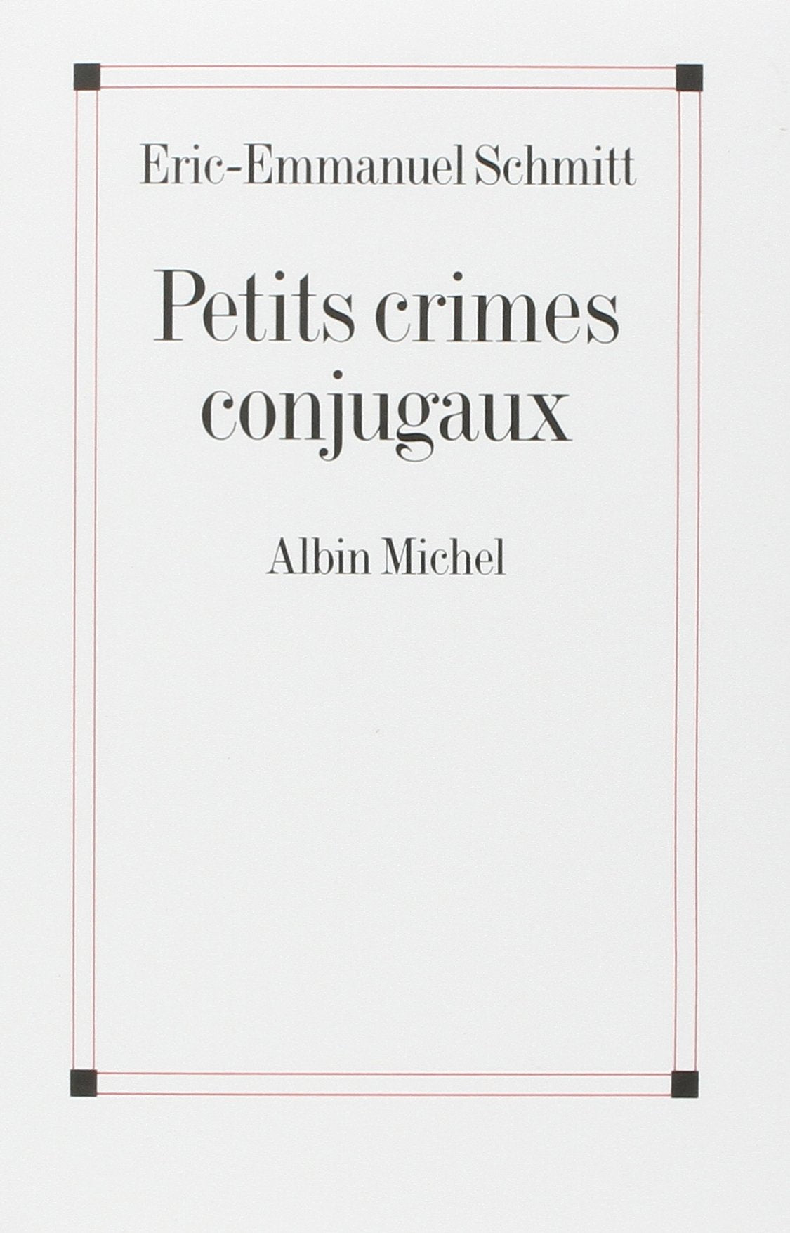 Petits crimes conjugaux 9782226141583