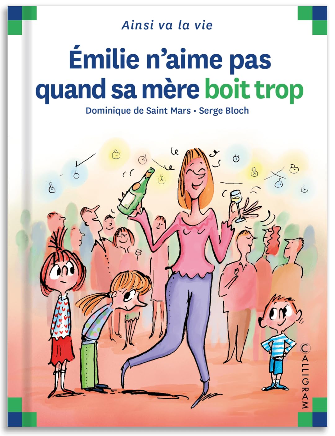 Emilie n'aime pas quand sa mère boit trop 9782884802536