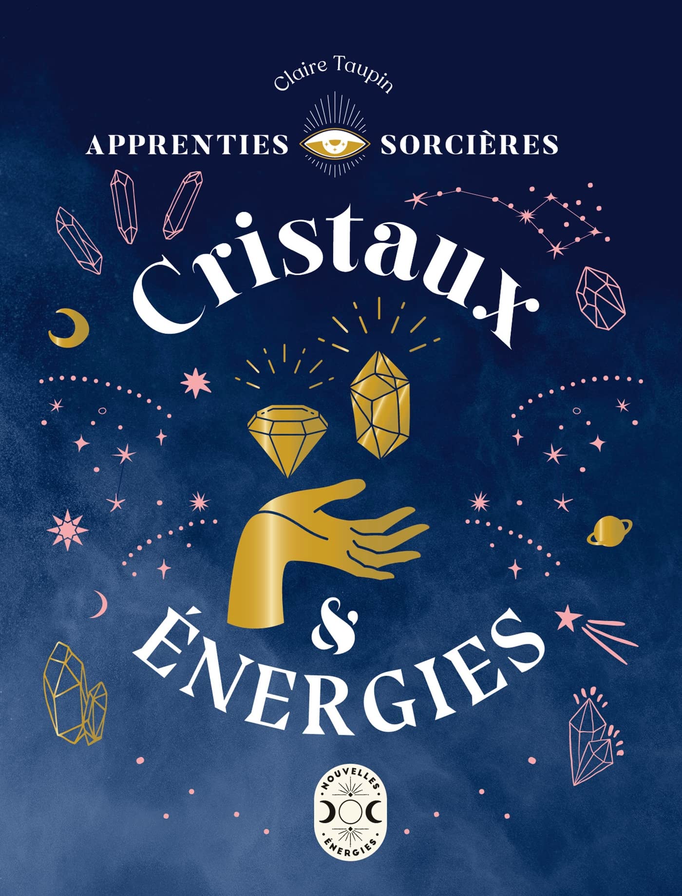 Apprenties sorcières : cristaux et énergies 9782036000940