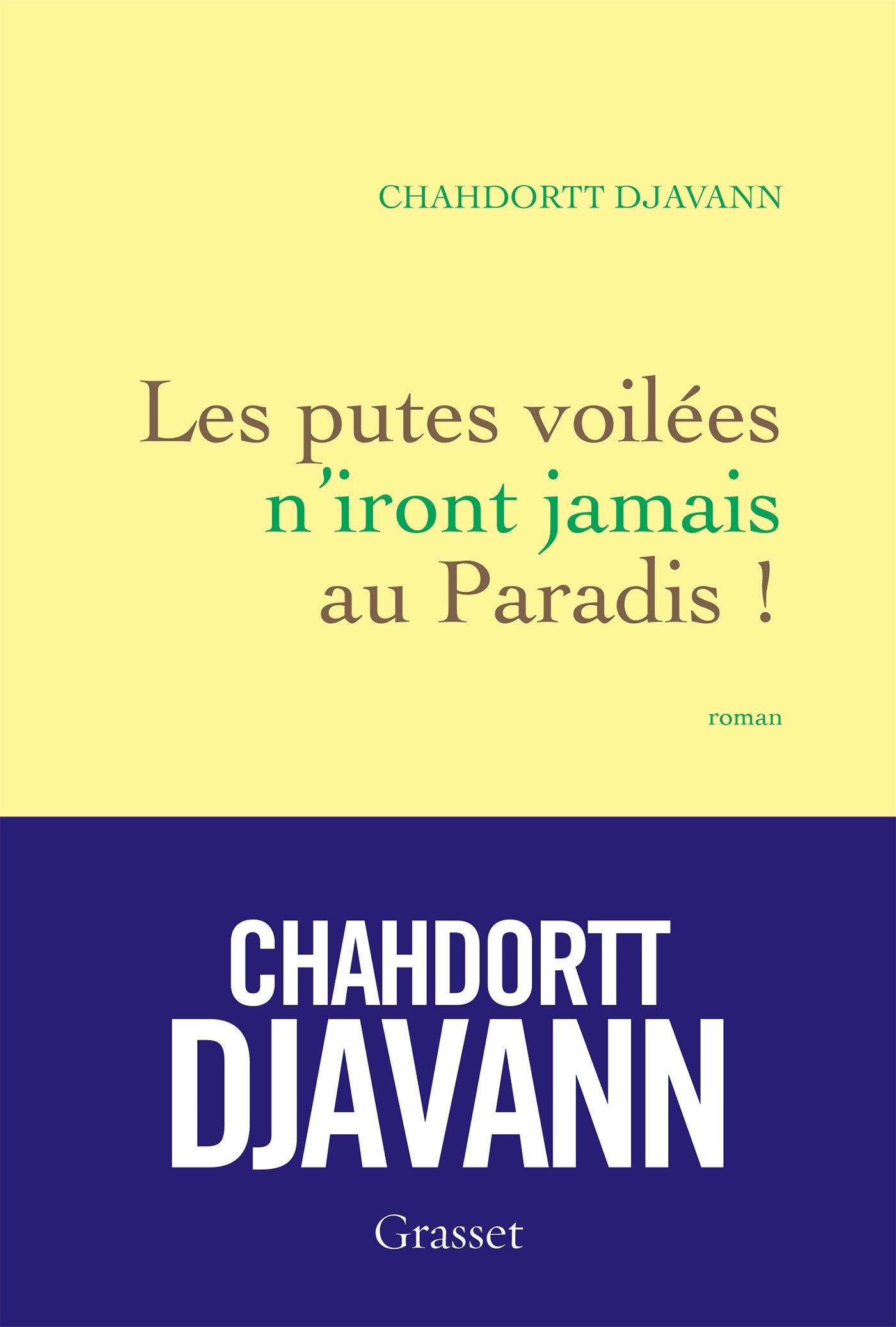 Les putes voilées n'iront jamais au Paradis ! 9782246856979